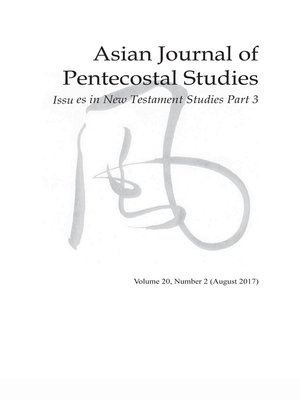 cover image of Asian Journal of Pentecostal Studies, Volume 20, Number 2